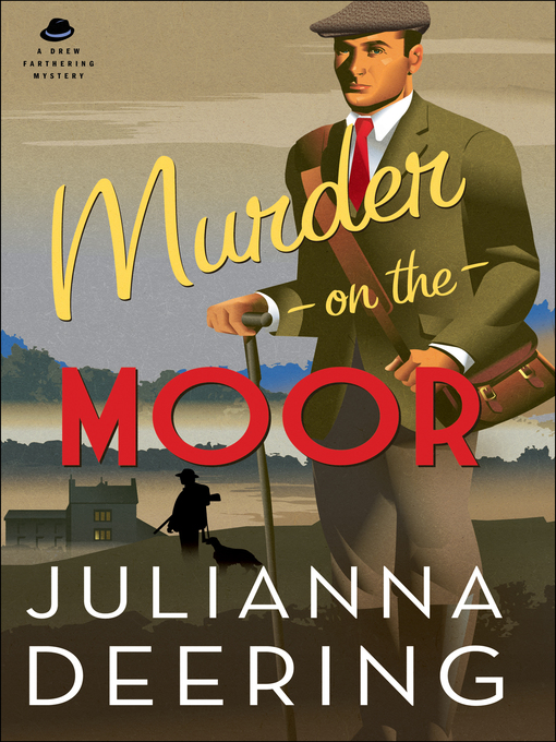 Title details for Murder on the Moor by Julianna Deering - Available